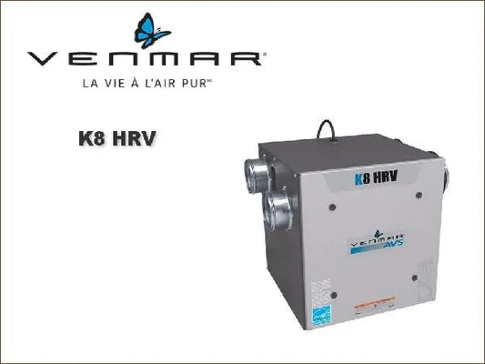 Venmar K8 44153 (HRV) Side Ports - Impressive Climate Control